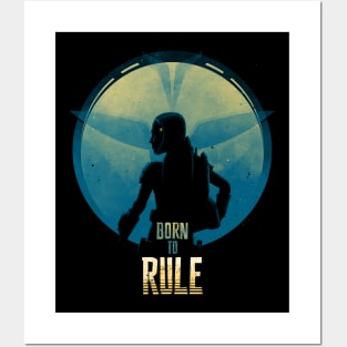 Born To Rule Posters and Art